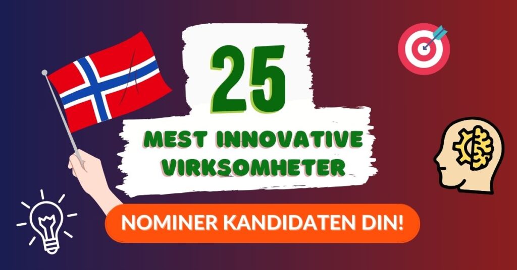 Hvem Blir Norges 25 Mest Innovative Virksomheter I 2024? - Innomag.no